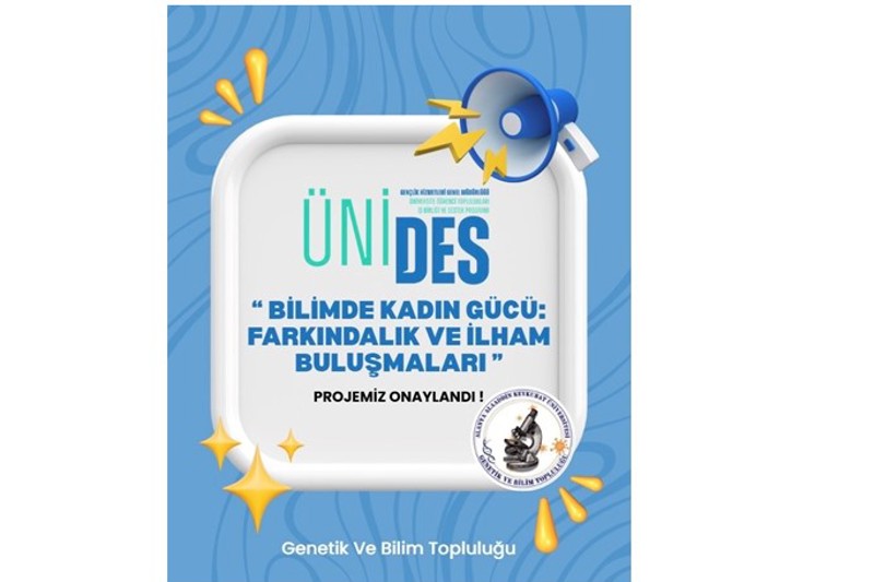 The Genetics and Science Society’s ÜNİDES Project Has Been Approved