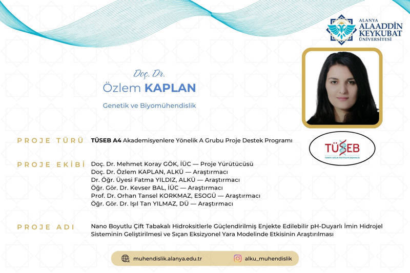 ASSOC. PROF. ÖZLEM KAPLAN PARTICIPATES IN A TÜSEB A4 FUNDED RESEARCH PROJECT - 2